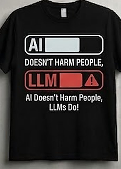 Crashing Out — black tee with two progress bars, AI loading in white and LLM redlined with a warning triangle, reading AI doesn't harm people, LLMs do!