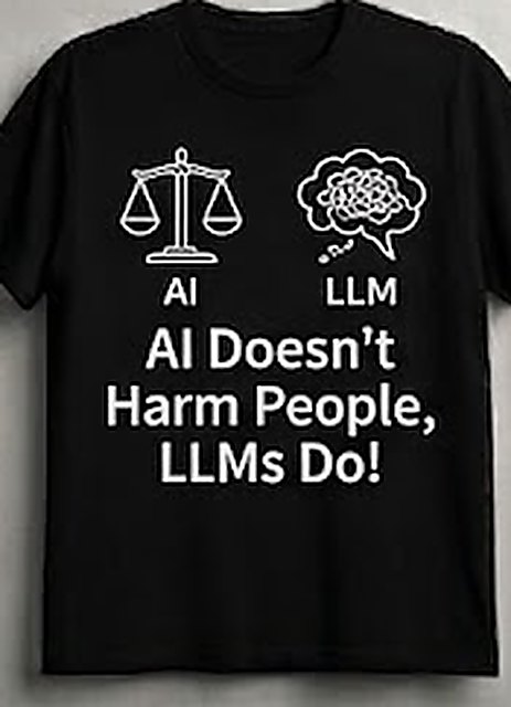 Crashing Out — black tee with scales of justice weighed against a brain, labelled AI and LLM, above AI doesn't harm people, LLMs do!